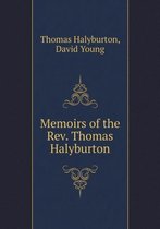 Memoirs of the Rev. Thomas Halyburton