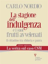 La stagione dell’indulgenza e i suoi frutti avvelenati. Il cittadino tra sfiducia e paura