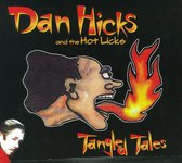 Hicks Dan & The Hot Lick - Tangled Tales