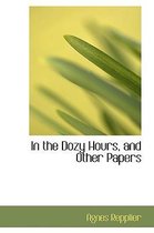 In the Dozy Hours, and Other Papers