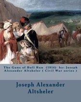 The Guns of Bull Run (1914) by