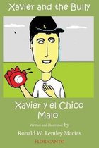 Xavier and the Bully. Xavier Y El Chico Malo.