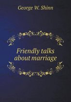 Friendly talks about marriage