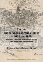 Historische Reihe 1 - Aus den Erinnerungen an Abdu'l-Bahá in Akká und Haifa