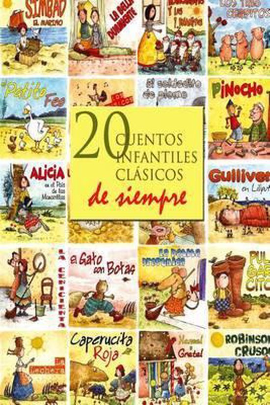 Couverture de livre avec diverses illustrations de contes pour enfants classiques, dont 'Pinocchio', 'Gulliver' et 'Le Petit Chaperon rouge'. Au centre "20 cuentos infantiles clásicos de siempre".