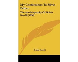 My Confessions To Silvio Pellico