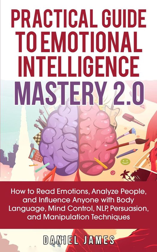 Emotional Intelligence Mastery 1 - Practical Guide to Emotio ... - cover