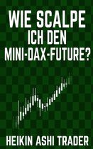 Wie scalpe ich den Mini-DAX-Future?