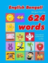 English - Bengali Bilingual First Top 624 Words Educational Activity Book for Kids