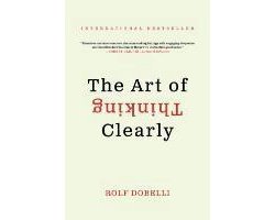 Omslag van The Art of Thinking Clearly