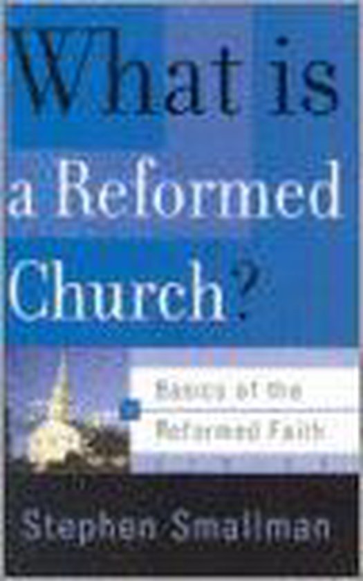 What is a Reformed Church? 9780875525945 Stephen Smallman Boeken