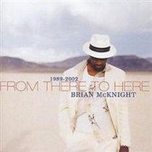 From There To Here: Greatest Hits Brian Mcknight