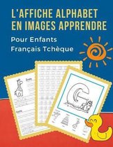 L'Affiche Alphabet en Images Apprendre Pour Enfants Fran ais Tch que