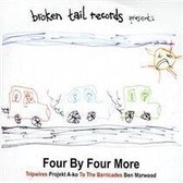 Broken Tail Records Presents: Four by Four More