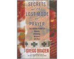 Secrets Of The Lost Mode Of Prayer