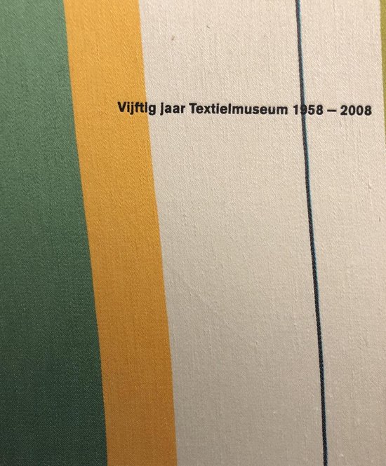 Vijftig jaar Textielmuseum 1958-2008 - A. Veen | Tiliboo-afrobeat.com