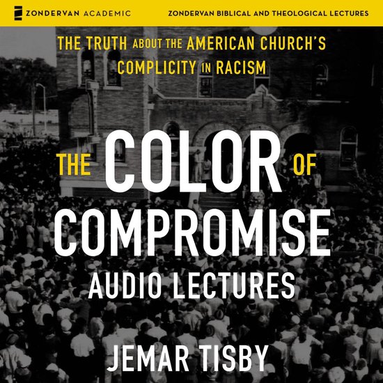 The Color of Compromise: Audio Lectures