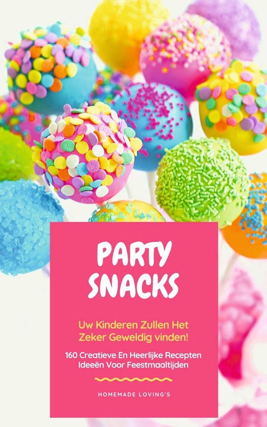 Party Snacks - Uw Kinderen Zullen Het Zeker Geweldig Vinden! - none | 