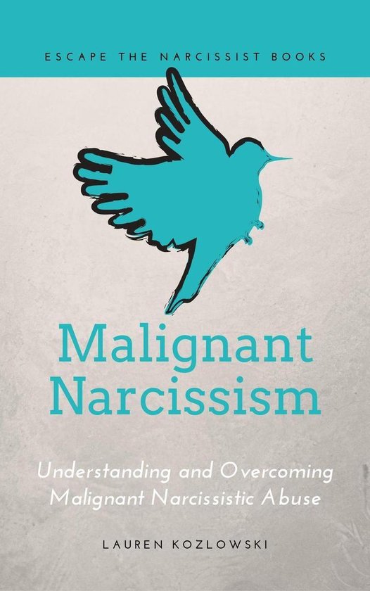 Malignant Narcissism Understanding and Malignant