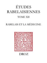 Travaux d'Humanisme et Renaissance - Rabelais et la médecine