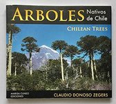 Arboles Nativos de Chile: Guía de Reconocimiento / Chilean Trees: Identification Guide