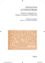 Cahiers d'Humanisme et Renaissance - Sodalitas litteratorum: le compagnonnage littéraire néo-latin et français à la Renaissance