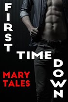 Mary Tales Shots- erotic short stories - First Time Down