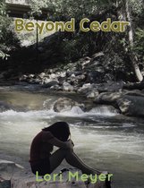 Cedar 3 - Beyond Cedar (Book 3 in Cedar's Series)