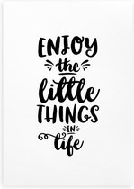 Poster tekst zwart wit quote Enjoy the little things in life A3