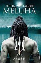 Shiva Trilogy 1 - The Immortal of Meluha