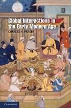 Cambridge Essential Histories - Global Interactions in the Early Modern Age, 1400–1800