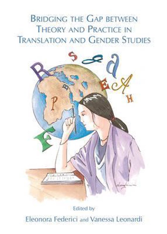 Bridging the Gap between Theory and Practice in Translation and Gender ...