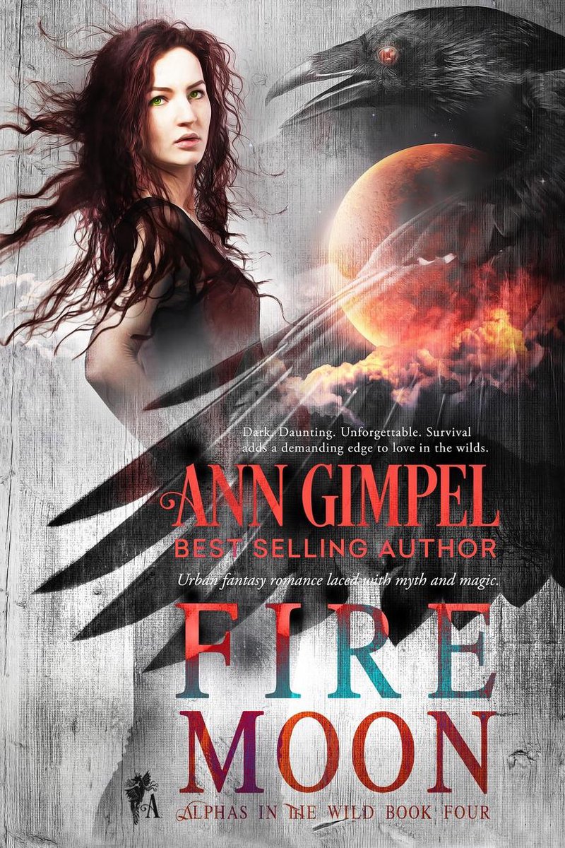 Alphas in the Wild 4 - Fire Moon - Ann Gimpel