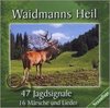 Waidmanns Heil Jagdsignal
