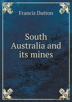 South Australia and its mines