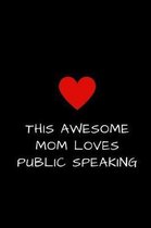 This Awesome Mom Loves Public Speaking