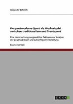 Der postmoderne Sport als Wechselspiel zwischen traditionellem und Trendsport