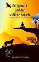 König Indra und der südliche Kailash