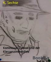 Kommissar Dworak und der Klassenzimmerdieb