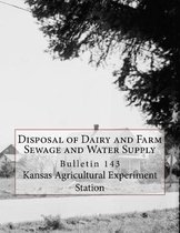 Disposal of Dairy and Farm Sewage and Water Supply