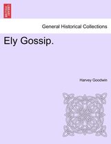 Ely Gossip.