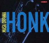 Masa Orpana: Honk