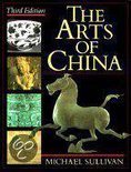 The Arts of China | Sullivan, Michael | Book