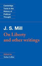 Cambridge Texts in the History of Political Thought - J. S. Mill: 'On Liberty' and Other Writings