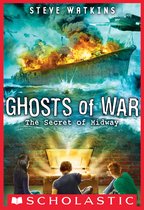 Ghosts of War 1 - The Secret of Midway (Ghosts of War #1)