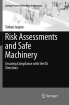 Springer Series in Reliability Engineering- Risk Assessments and Safe Machinery