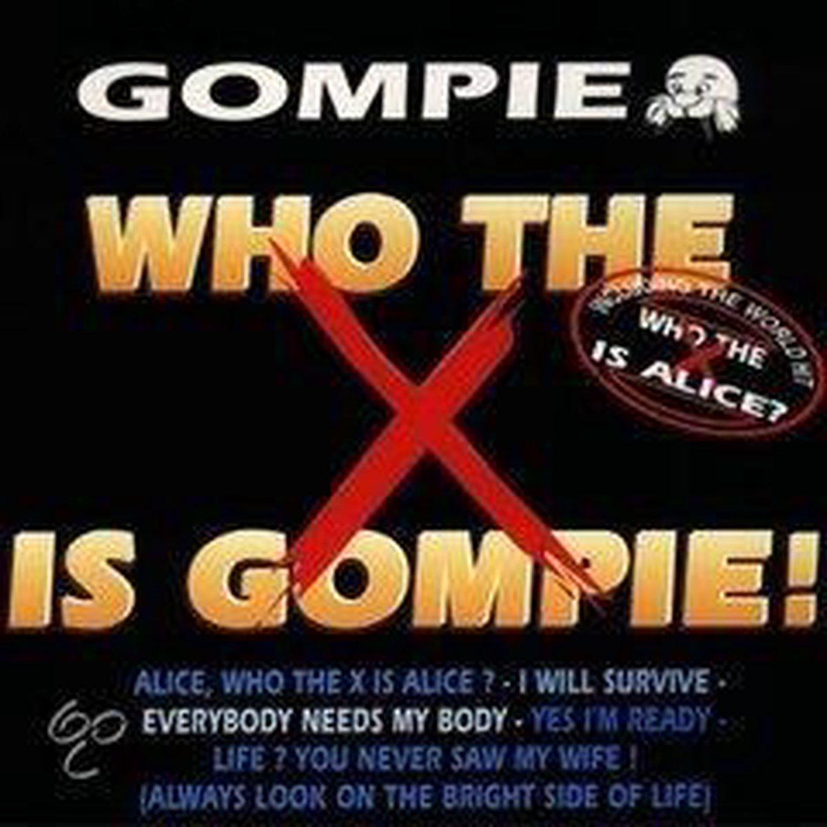Who the x is Gompie!