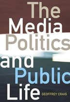 Media Politics and Public Life