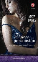 Houston, forces spéciales 2 - Houston, forces spéciales (Tome 2) - Douce persuasion