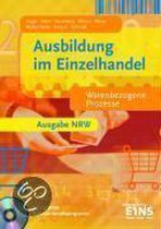 Ausbildung im Einzelhandel. Warenbezogene Prozesse. Nordrhein-Westfalen.Mit CD-ROM